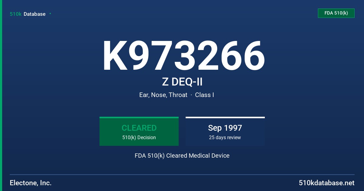 K973266 Z DEQ-II FDA 510(k) Cleared Medical Device