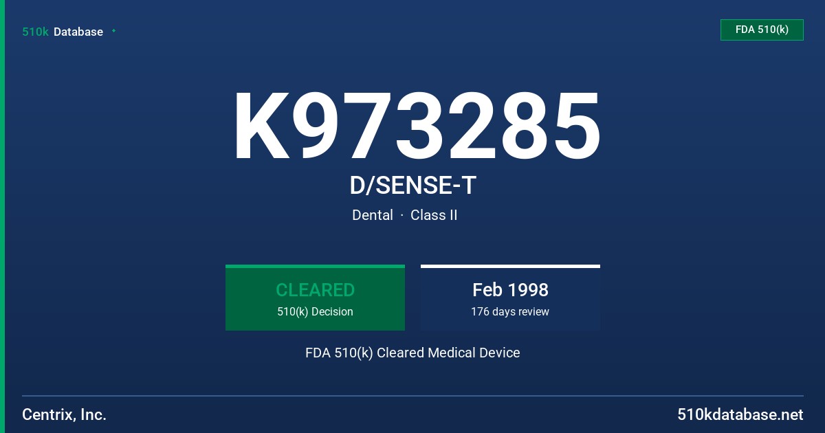 K973285 D/SENSE-T FDA 510(k) Cleared Medical Device