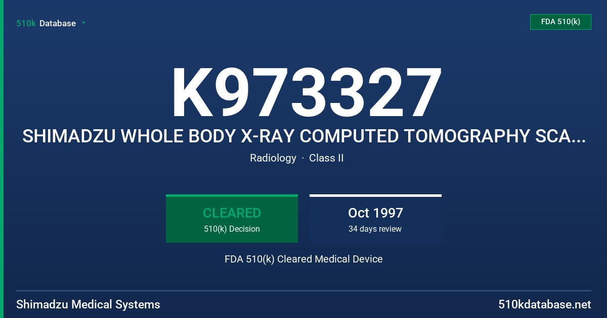 K973327 SHIMADZU WHOLE BODY X-RAY COMPUTED TOMOGRAPHY SCANNER SCT-6800TH FDA 510(k) Cleared Medical Device