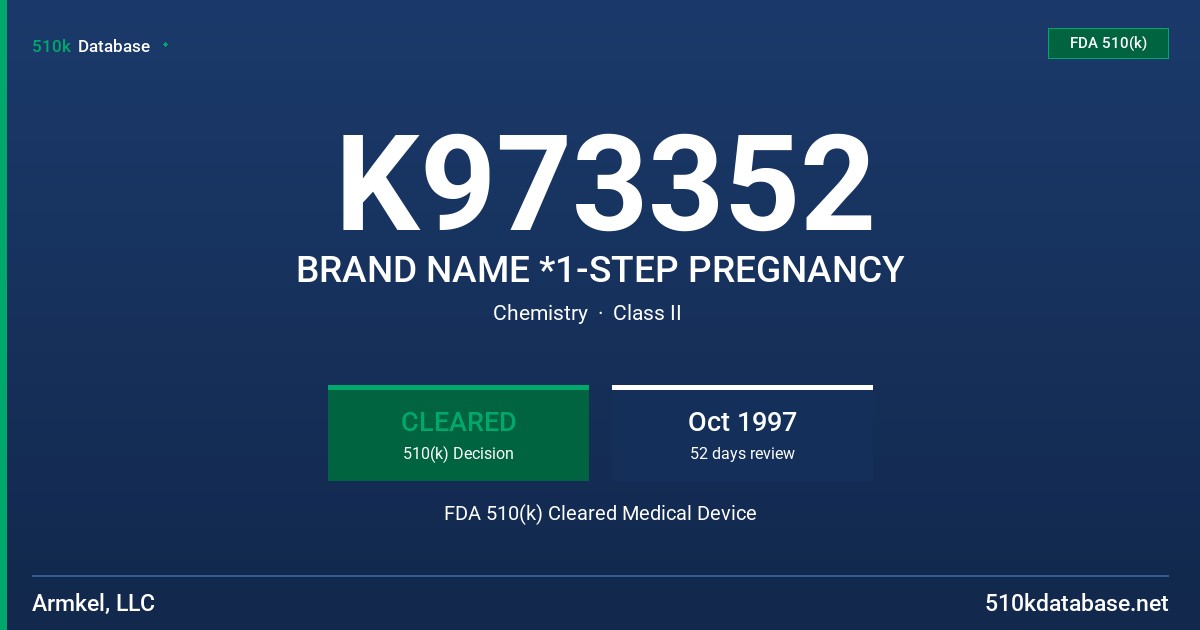 K973352 BRAND NAME *1-STEP PREGNANCY FDA 510(k) Cleared Medical Device