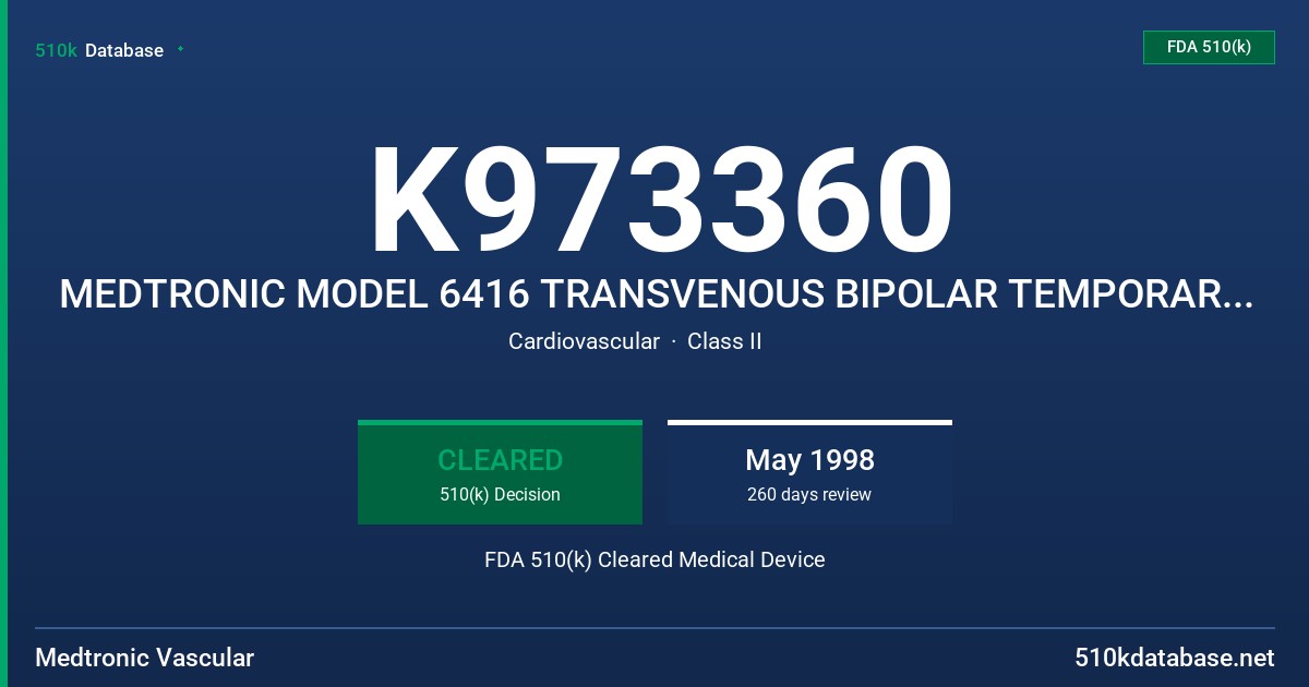 K973360 MEDTRONIC MODEL 6416 TRANSVENOUS BIPOLAR TEMPORARY PACING LEAD FDA 510(k) Cleared Medical Device