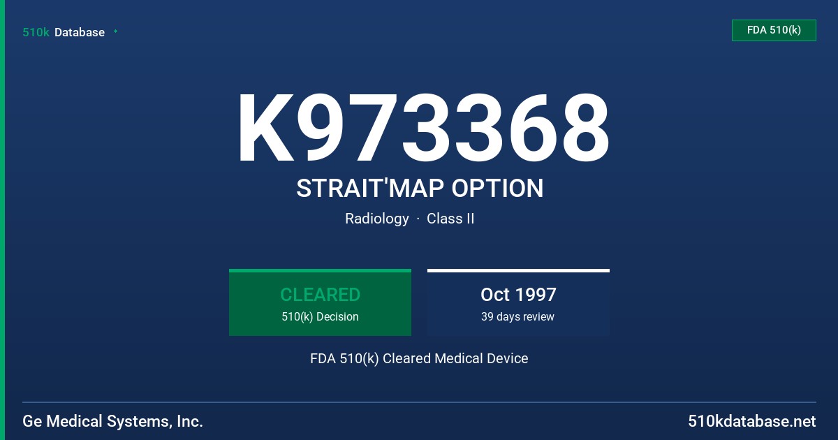 K973368 STRAIT'MAP OPTION FDA 510(k) Cleared Medical Device