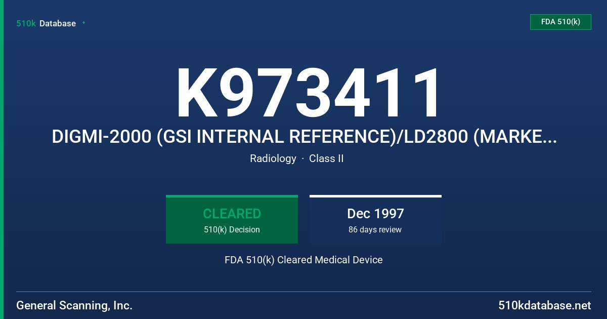 K973411 DIGMI-2000 (GSI INTERNAL REFERENCE)/LD2800 (MARKETING NAME) FDA 510(k) Cleared Medical Device