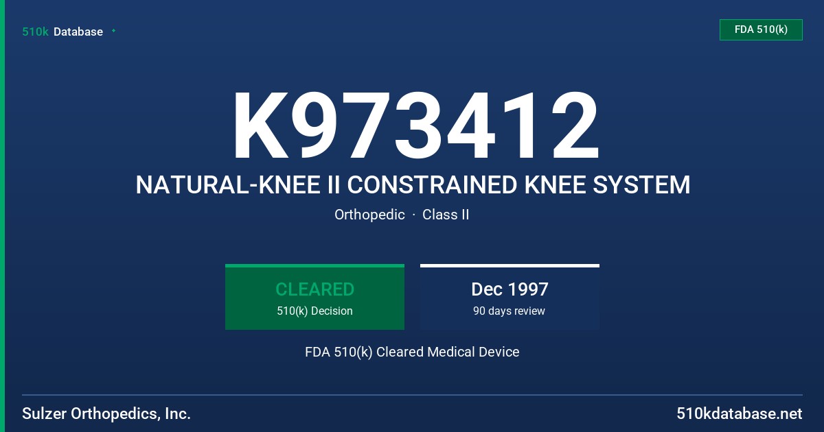K973412 NATURAL-KNEE II CONSTRAINED KNEE SYSTEM FDA 510(k) Cleared Medical Device