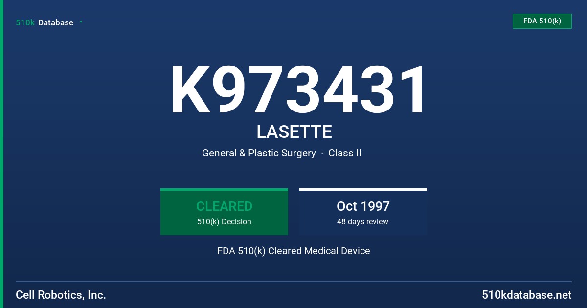 K973431 LASETTE FDA 510(k) Cleared Medical Device
