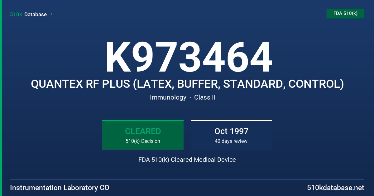 K973464 QUANTEX RF PLUS (LATEX, BUFFER, STANDARD, CONTROL) FDA 510(k) Cleared Medical Device