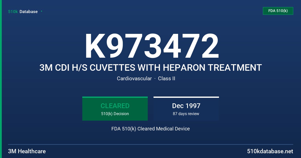 K973472 3M CDI H/S CUVETTES WITH HEPARON TREATMENT FDA 510(k) Cleared Medical Device