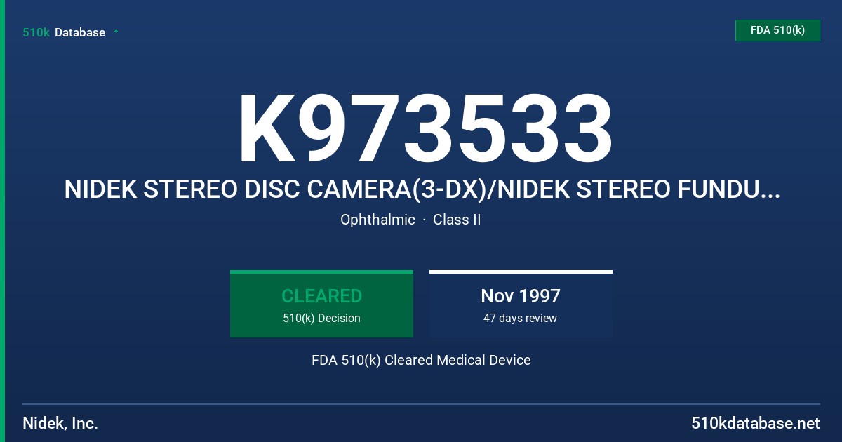 K973533 NIDEK STEREO DISC CAMERA(3-DX)/NIDEK STEREO FUNDUS CAMERA(3-DXF) FDA 510(k) Cleared Medical Device