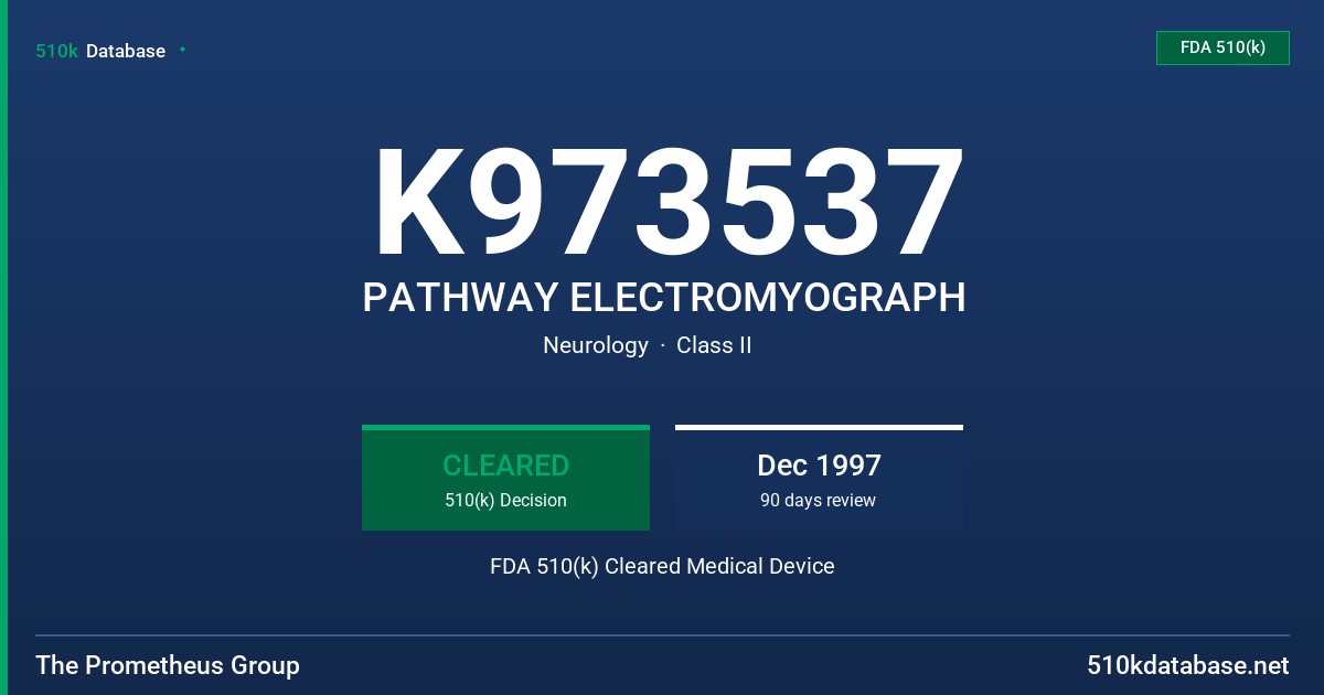 K973537 PATHWAY ELECTROMYOGRAPH FDA 510(k) Cleared Medical Device