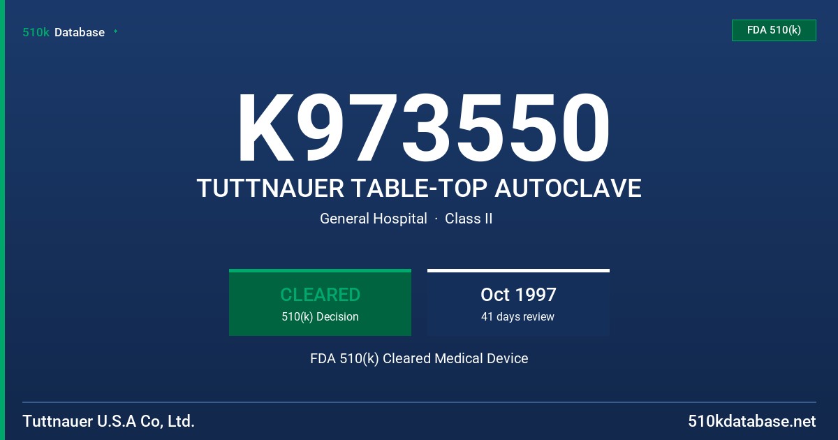 K973550 TUTTNAUER TABLE-TOP AUTOCLAVE FDA 510(k) Cleared Medical Device