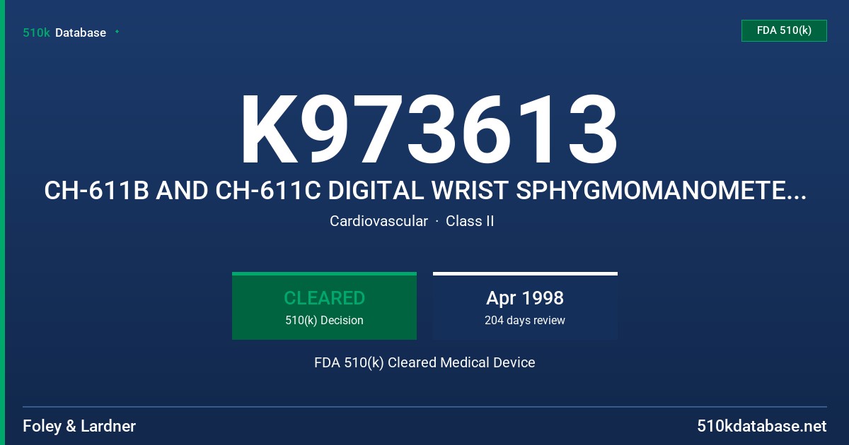 K973613 CH-611B AND CH-611C DIGITAL WRIST SPHYGMOMANOMETERS BLOOD PRESSURE METER FDA 510(k) Cleared Medical Device
