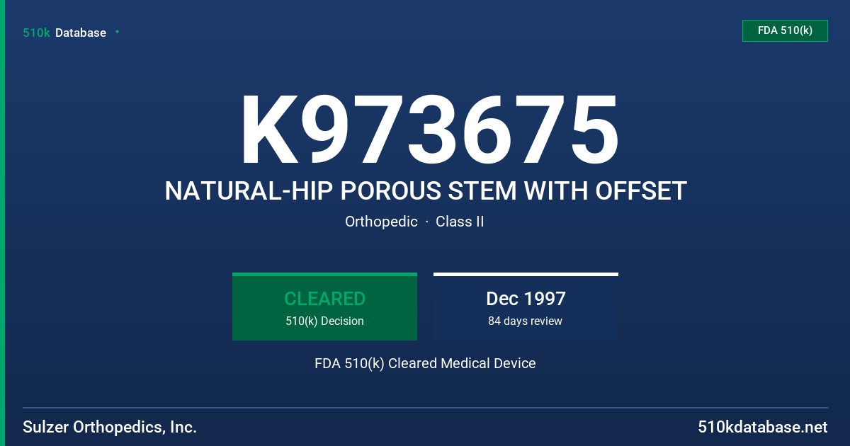 K973675 NATURAL-HIP POROUS STEM WITH OFFSET FDA 510(k) Cleared Medical Device