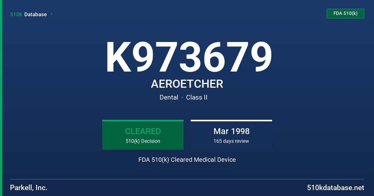 K973679 AEROETCHER FDA 510(k) Cleared Medical Device