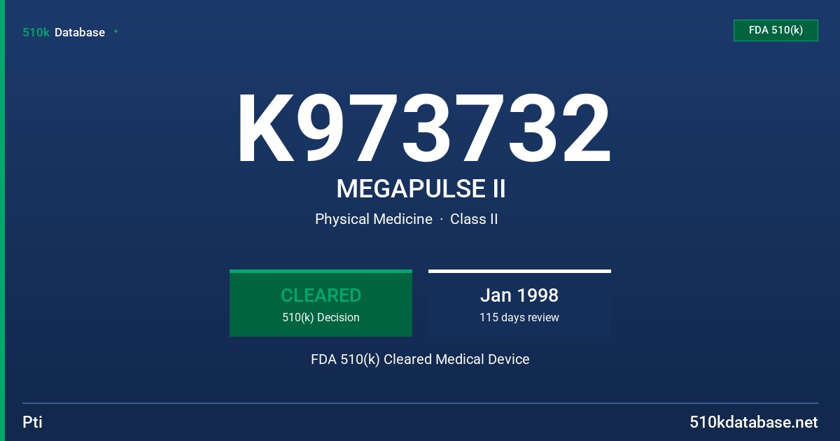 K973732 MEGAPULSE II FDA 510(k) Cleared Medical Device