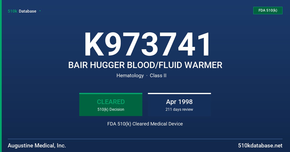 K973741 BAIR HUGGER BLOOD/FLUID WARMER FDA 510(k) Cleared Medical Device