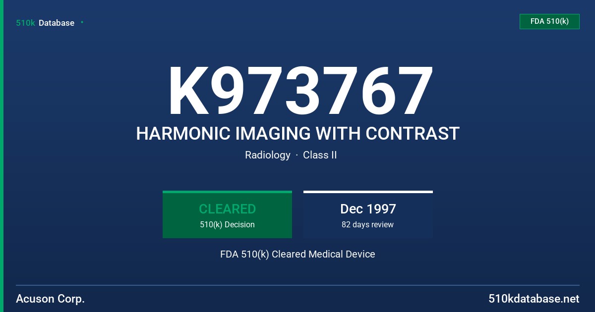 K973767 HARMONIC IMAGING WITH CONTRAST FDA 510(k) Cleared Medical Device