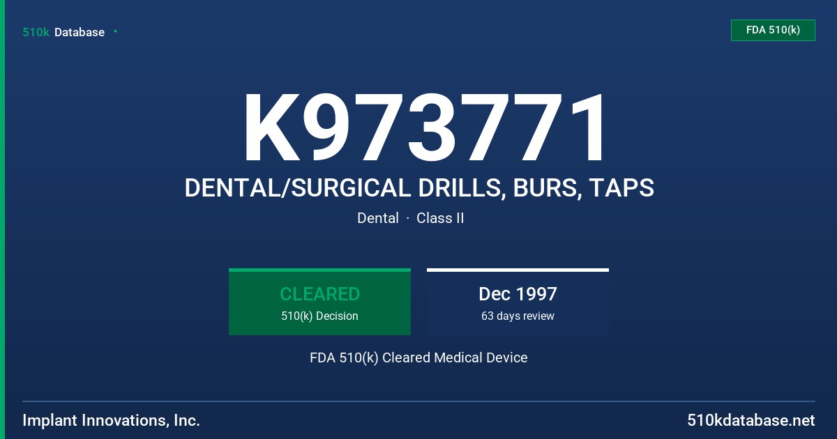 K973771 DENTAL/SURGICAL DRILLS, BURS, TAPS FDA 510(k) Cleared Medical Device