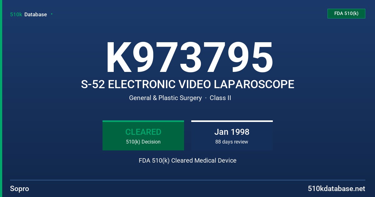 K973795 S-52 ELECTRONIC VIDEO LAPAROSCOPE FDA 510(k) Cleared Medical Device