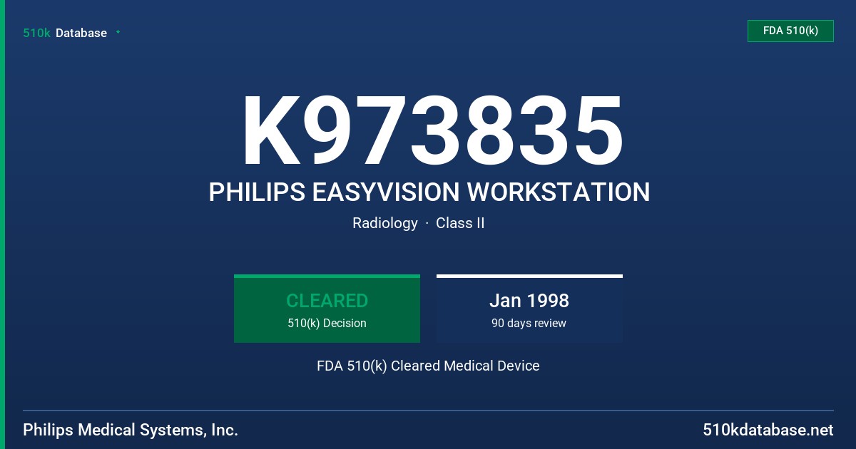 K973835 PHILIPS EASYVISION WORKSTATION FDA 510(k) Cleared Medical Device