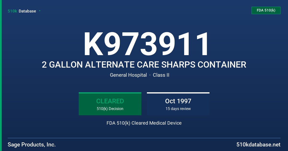 K973911 2 GALLON ALTERNATE CARE SHARPS CONTAINER FDA 510(k) Cleared Medical Device