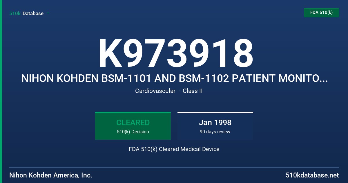 K973918 NIHON KOHDEN BSM-1101 AND BSM-1102 PATIENT MONITOR AND ACCESSORIES FDA 510(k) Cleared Medical Device