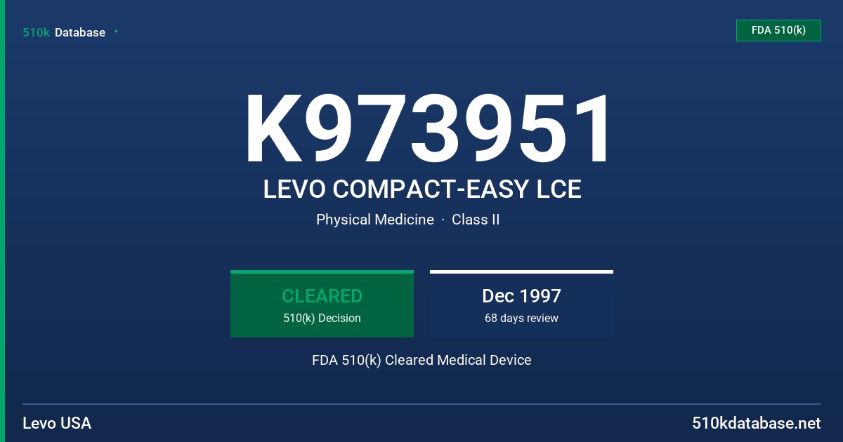 K973951 LEVO COMPACT-EASY LCE FDA 510(k) Cleared Medical Device