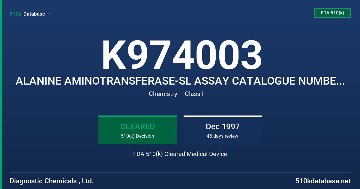 K974003 ALANINE AMINOTRANSFERASE-SL ASSAY CATALOGUE NUMBER 318-10, 318-30 FDA 510(k) Cleared Medical Device