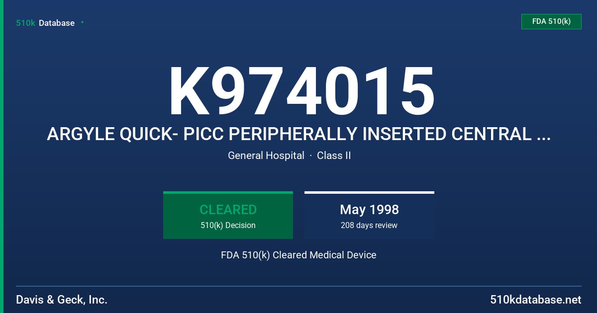 K974015 ARGYLE QUICK- PICC PERIPHERALLY INSERTED CENTRAL CATHETER- PICC TRAYS, ARGYLE QUICK- PICC PERIPHERALLY INSERTED CENTRAL FDA 510(k) Cleared Medical Device