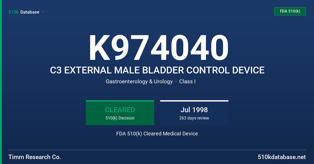 K974040 C3 EXTERNAL MALE BLADDER CONTROL DEVICE FDA 510(k) Cleared Medical Device