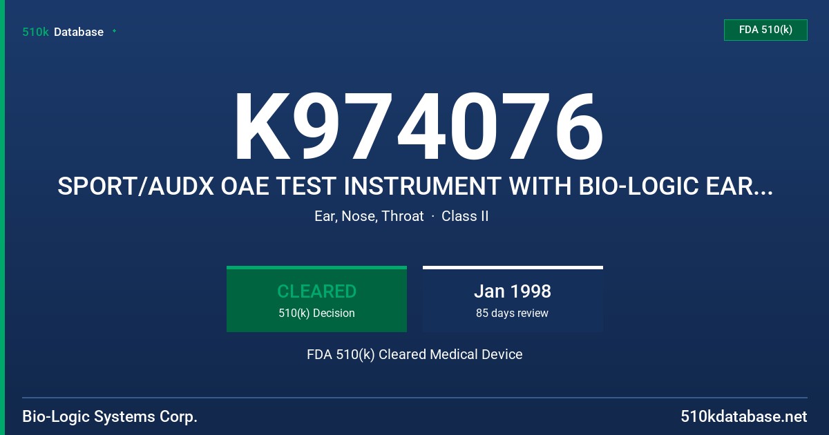 K974076 SPORT/AUDX OAE TEST INSTRUMENT WITH BIO-LOGIC EAR PROBE FDA 510(k) Cleared Medical Device