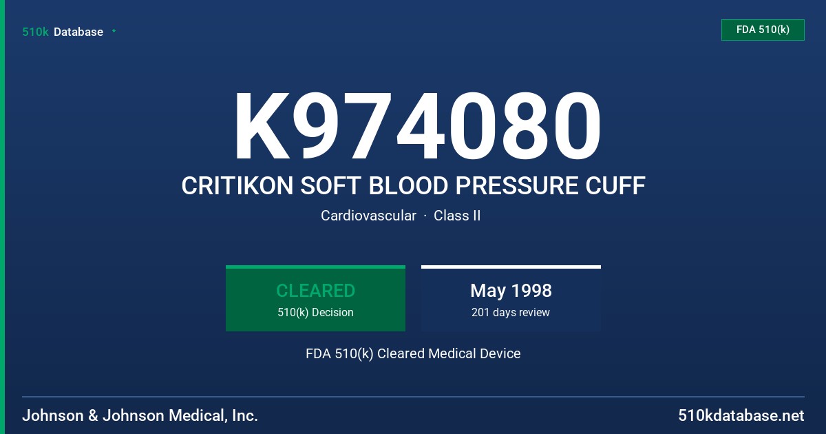 K974080 CRITIKON SOFT BLOOD PRESSURE CUFF FDA 510(k) Cleared Medical Device