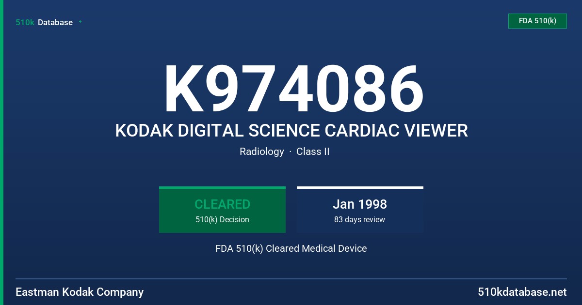 K974086 KODAK DIGITAL SCIENCE CARDIAC VIEWER FDA 510(k) Cleared Medical Device