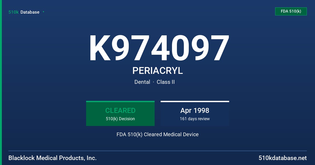 K974097 PERIACRYL FDA 510(k) Cleared Medical Device