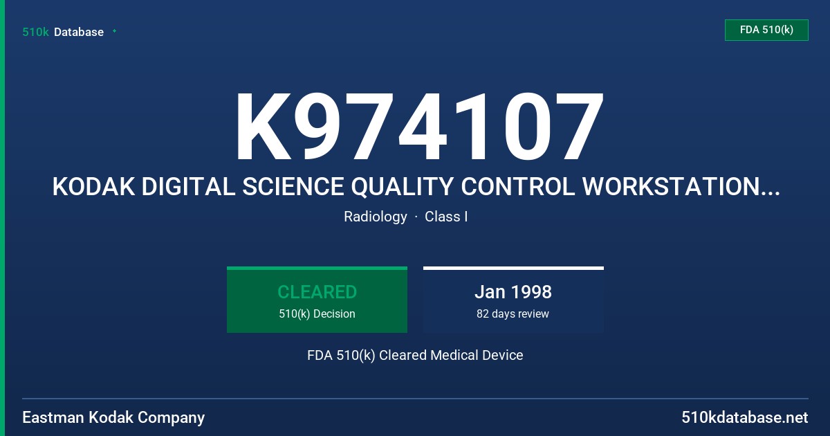 K974107 KODAK DIGITAL SCIENCE QUALITY CONTROL WORKSTATION (QCW) FDA 510(k) Cleared Medical Device