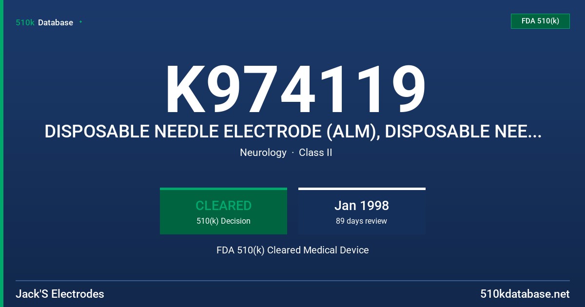 K974119 DISPOSABLE NEEDLE ELECTRODE (ALM), DISPOSABLE NEEDLE ELECTRODE (DLM) FDA 510(k) Cleared Medical Device