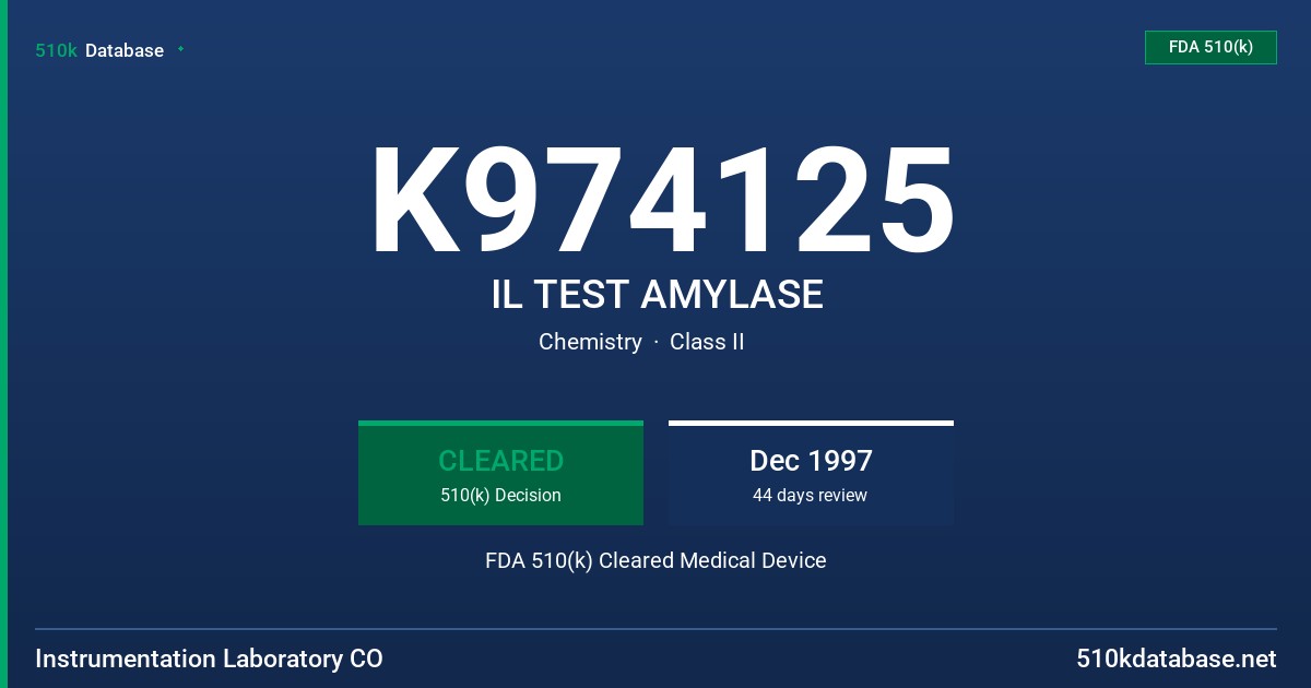 K974125 IL TEST AMYLASE FDA 510(k) Cleared Medical Device