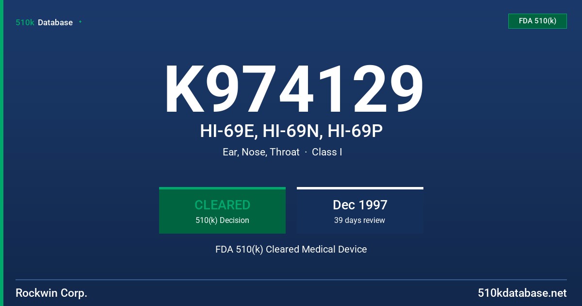 K974129 HI-69E, HI-69N, HI-69P FDA 510(k) Cleared Medical Device