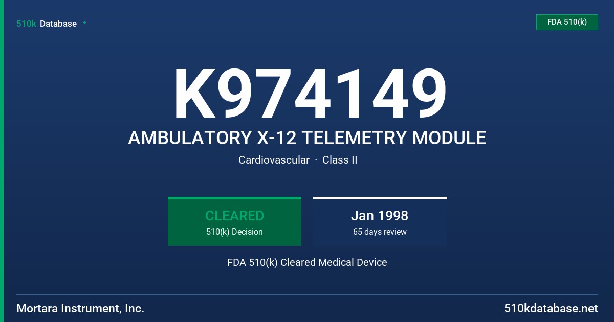 K974149 AMBULATORY X-12 TELEMETRY MODULE FDA 510(k) Cleared Medical Device