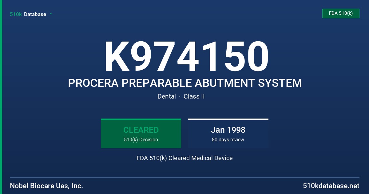K974150 PROCERA PREPARABLE ABUTMENT SYSTEM FDA 510(k) Cleared Medical Device