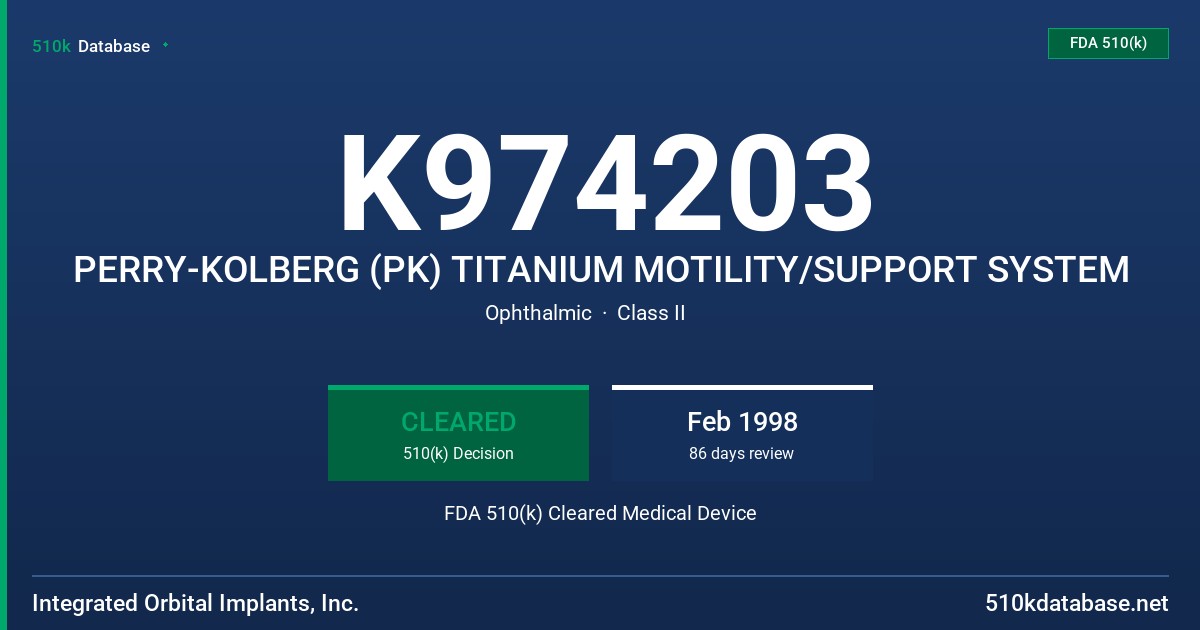 K974203 PERRY-KOLBERG (PK) TITANIUM MOTILITY/SUPPORT SYSTEM FDA 510(k) Cleared Medical Device