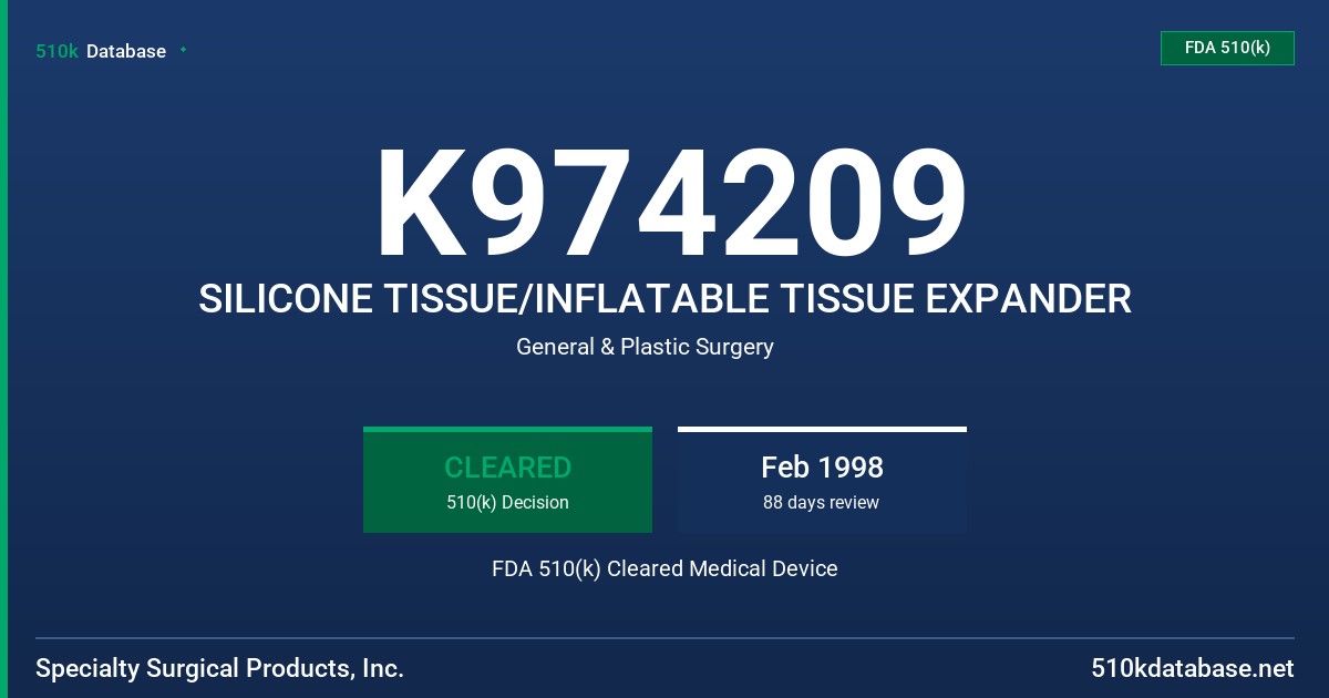 K974209 SILICONE TISSUE/INFLATABLE TISSUE EXPANDER FDA 510(k) Cleared Medical Device