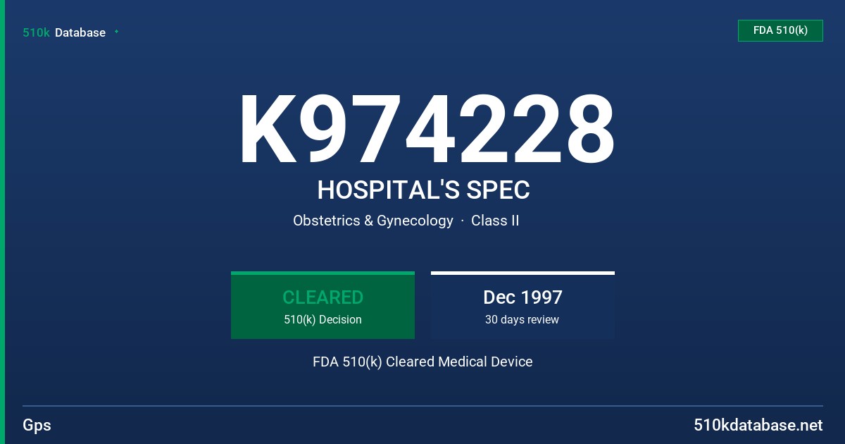 K974228 HOSPITAL'S SPEC FDA 510(k) Cleared Medical Device