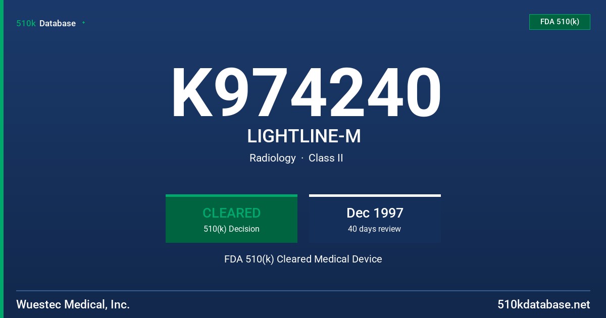 K974240 LIGHTLINE-M FDA 510(k) Cleared Medical Device