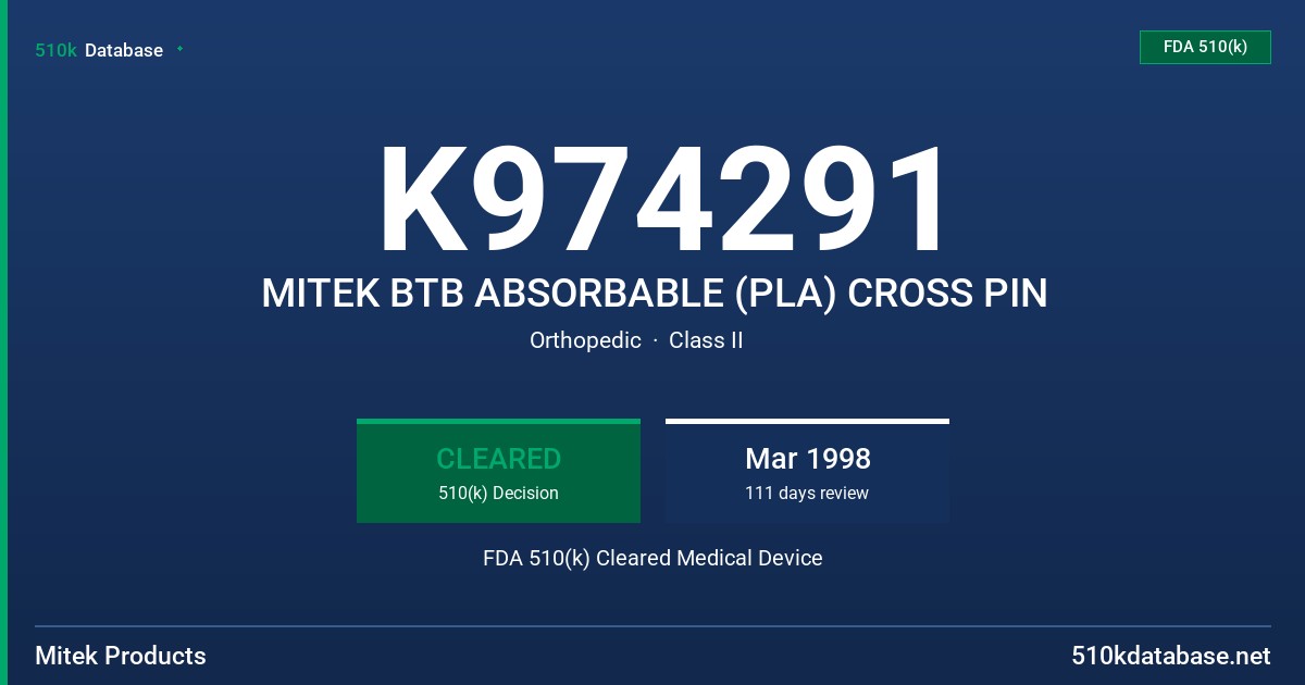 K974291 MITEK BTB ABSORBABLE (PLA) CROSS PIN FDA 510(k) Cleared Medical Device
