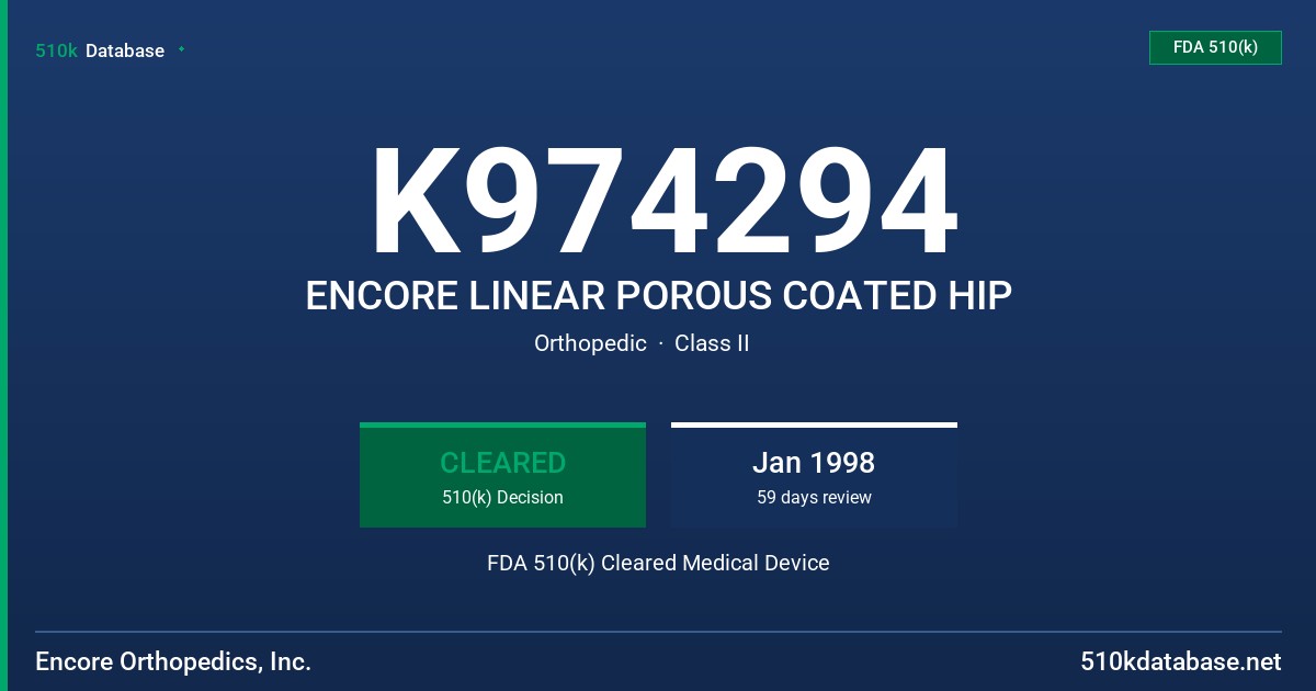 K974294 ENCORE LINEAR POROUS COATED HIP FDA 510(k) Cleared Medical Device