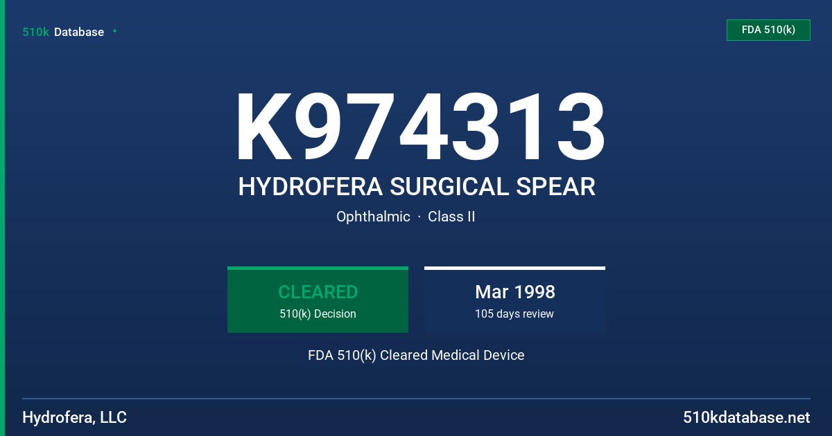 K974313 HYDROFERA SURGICAL SPEAR FDA 510(k) Cleared Medical Device
