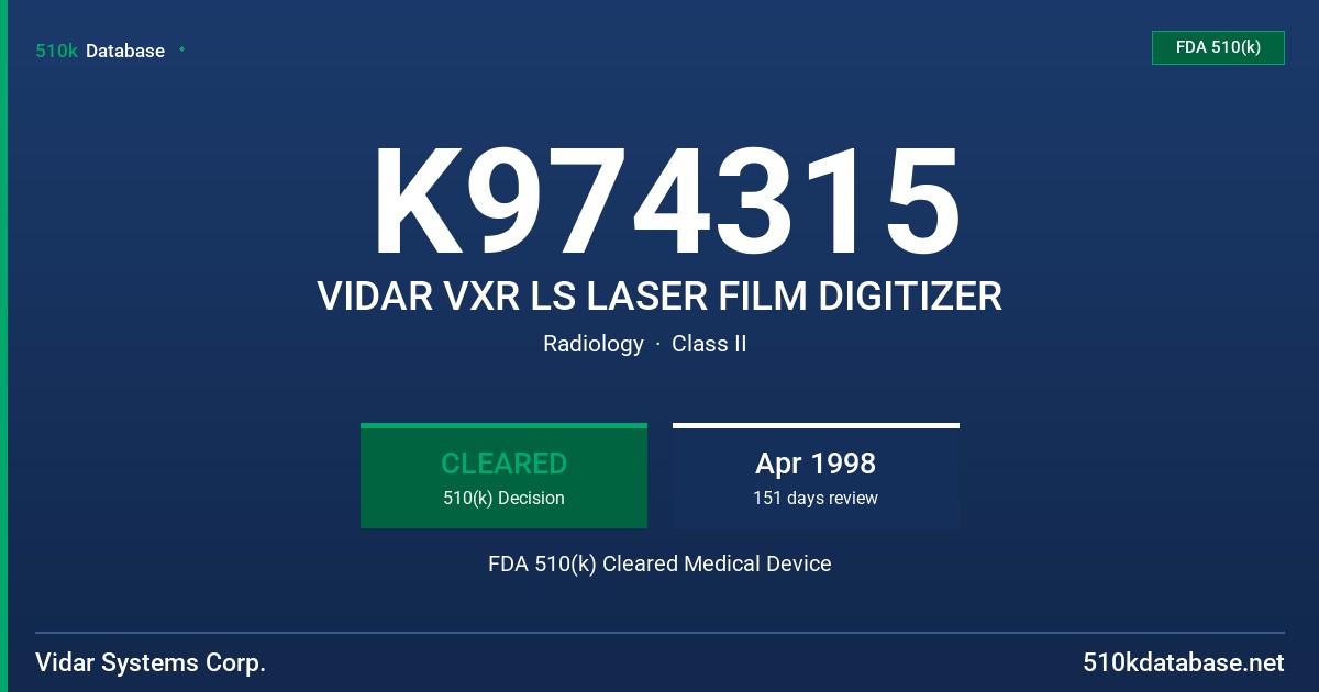 K974315 VIDAR VXR LS LASER FILM DIGITIZER FDA 510(k) Cleared Medical Device