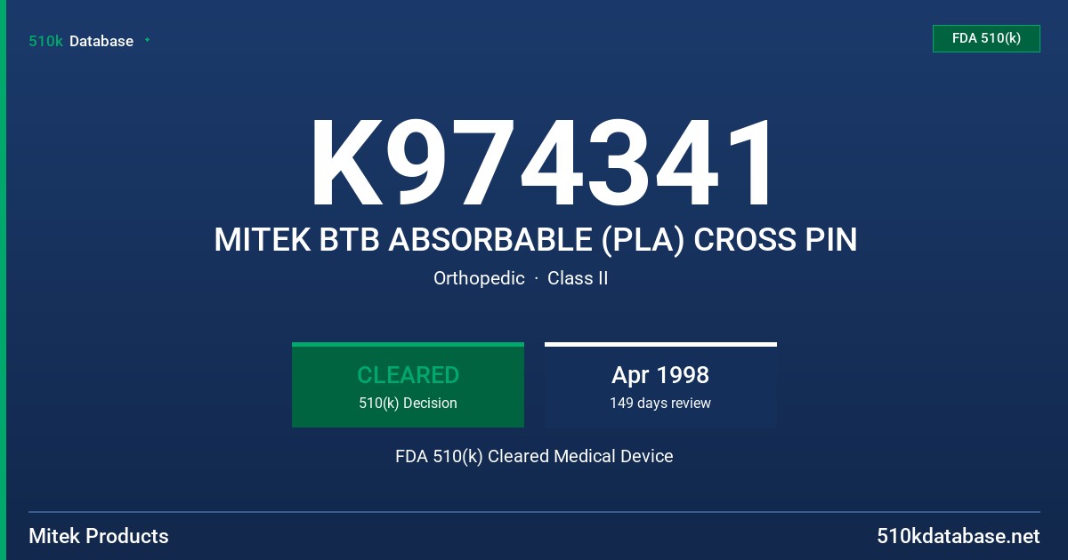 K974341 MITEK BTB ABSORBABLE (PLA) CROSS PIN FDA 510(k) Cleared Medical Device