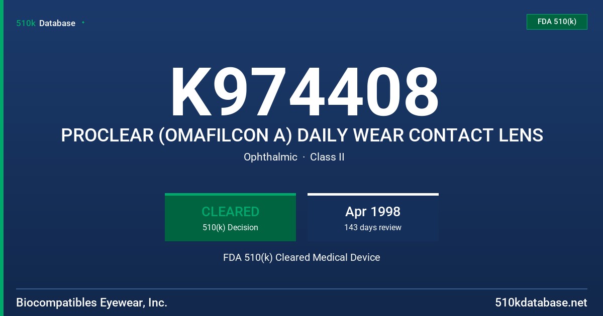 K974408 PROCLEAR (OMAFILCON A) DAILY WEAR CONTACT LENS FDA 510(k) Cleared Medical Device