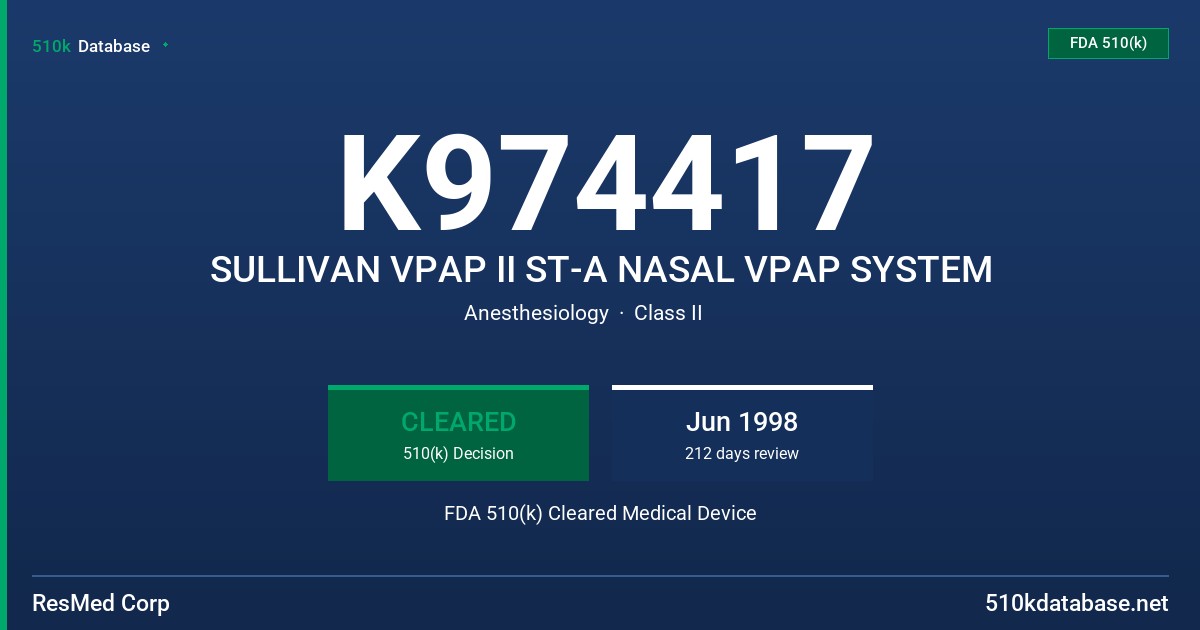 K974417 SULLIVAN VPAP II ST-A NASAL VPAP SYSTEM FDA 510(k) Cleared Medical Device